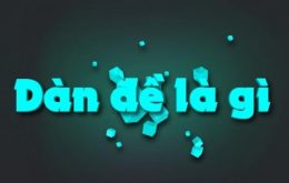 Dàn đề là gì và top 7 dàn đề hiệu quả nhất 644853331